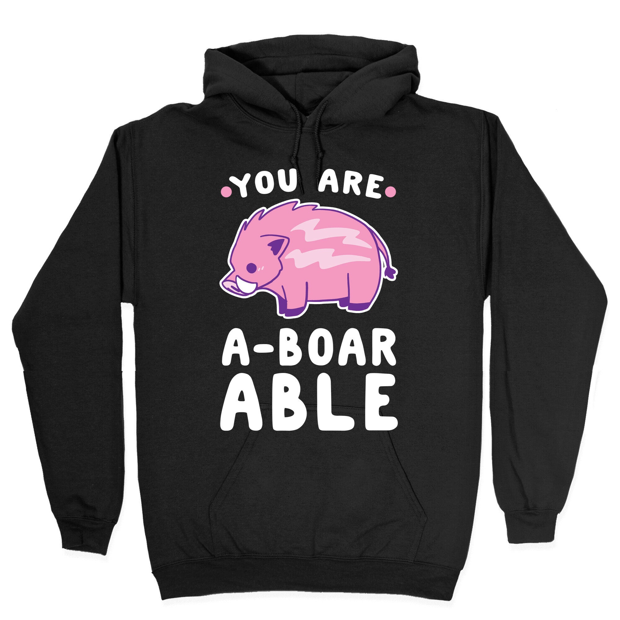 You are Aboarable Hoodie